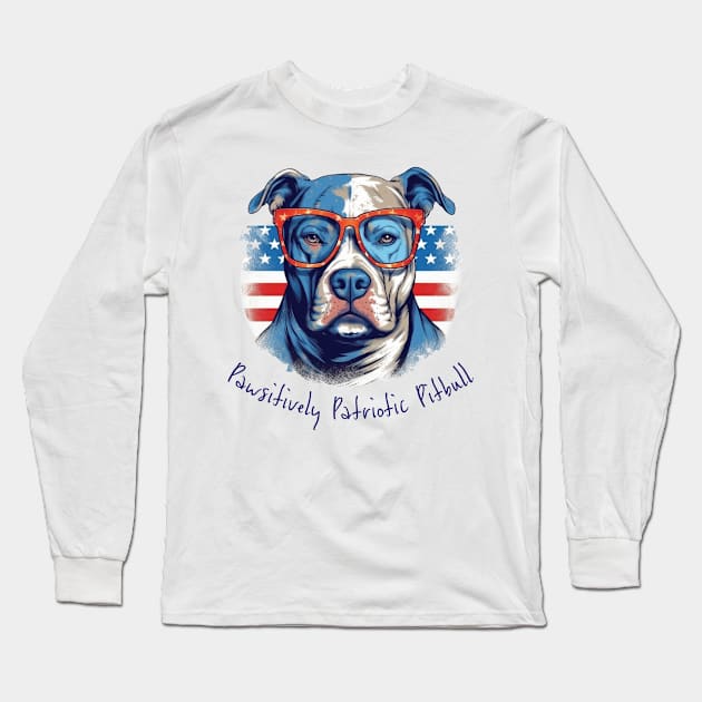 Pawsitively Patriotic Pitbull Long Sleeve T-Shirt by Mister Graffiti